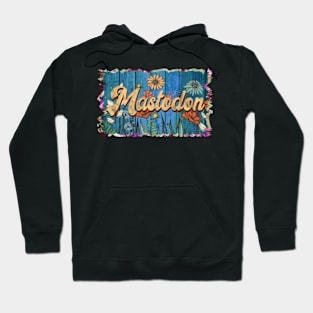 Retro Mastodon Name Flowers Limited Edition Proud Classic Styles Hoodie